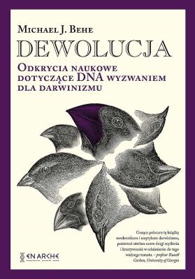 Dewolucja. Odkrycia naukowe dotyczące DNA BR. Autor: Michael J. Behe. SmakLiter.pl Okładka książki Dewolucja. Odkrycia naukowe dotyczące DNA BR
