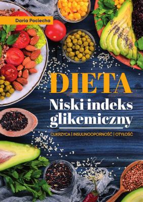 Okładka książki Dieta. Niski indeks glikemiczny