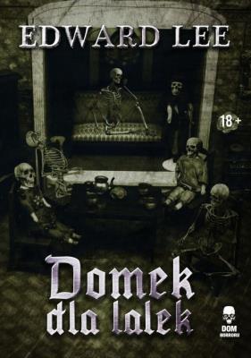 Domek dla lalek. Autor: Lee Edward. SmakLiter.pl Okładka książki Domek dla lalek
