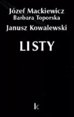 Dzieła T.29 Listy (Kowalewski). Autor: Józef Mackiewicz, Barbara Toporska, Kowalewski Janusz. SmakLiter.pl Okładka książki Dzieła T.29 Listy (Kowalewski)