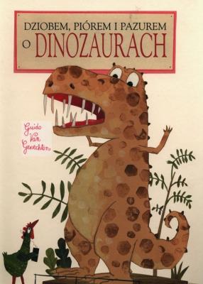 Okładka książki Dziobem, piórem i pazurem o dinozaurach - uszkodzone