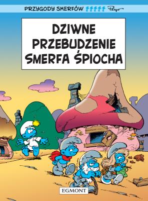 Dziwne przebudzenie Smerfa Śpiocha T.15. Autor: Peyo. SmakLiter.pl Okładka książki Dziwne przebudzenie Smerfa Śpiocha T.15