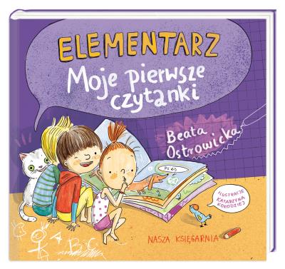 Elementarz. Moje pierwsze czytanki. Autor: Ostrowicka Beata. SmakLiter.pl Okładka książki Elementarz. Moje pierwsze czytanki