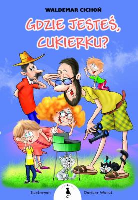 Okładka książki Gdzie jesteś, Cukierku? w.2022