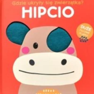 Okładka książki Gdzie ukryły się zwierzątka - hipcio