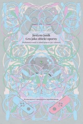 Okładka książki Gra jako obiekt oporny