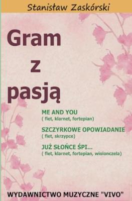 Okładka książki Gram z pasją Me and You