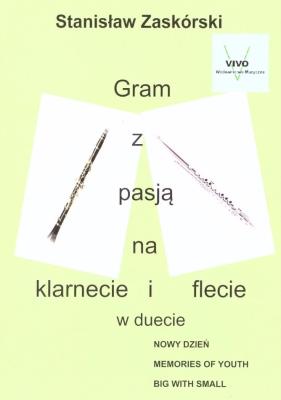 Okładka książki Gram z pasją na klarnecie i flecie w duecie