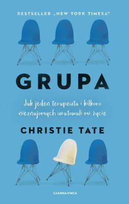 Grupa. Autor: Christie Tate, Berenika Janczarska. SmakLiter.pl Okładka książki Grupa