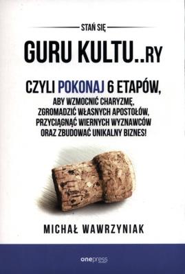 Guru kultu. . Ry. Autor: Michał Wawrzyniak. SmakLiter.pl Okładka książki Guru kultu. . Ry