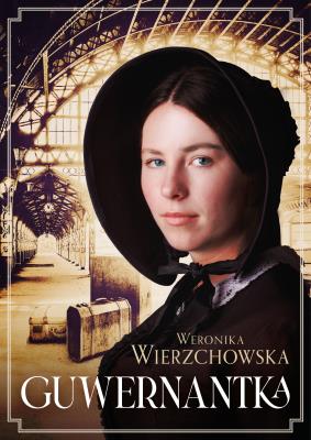 Guwernantka. Autor: Wierzchowska Weronika. SmakLiter.pl Okładka książki Guwernantka