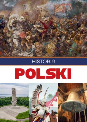Historia Polski. Autor: Ćwikilewicz Tadeusz. SmakLiter.pl Okładka książki Historia Polski