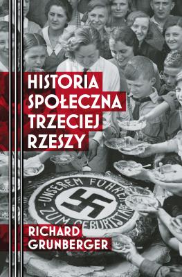 Okładka książki Historia społeczna Trzeciej Rzeszy