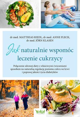 Jak naturalnie wspomóc leczenie cukrzycy. Autor: Riedl Matthias. SmakLiter.pl Okładka książki Jak naturalnie wspomóc leczenie cukrzycy