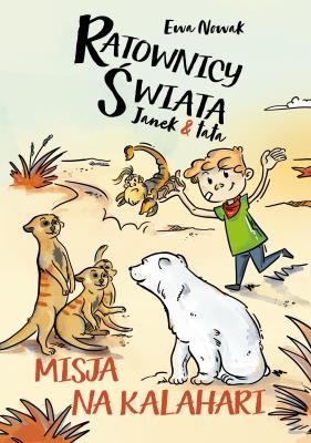 Okładka książki Janek i tata. Misja na Kalahari