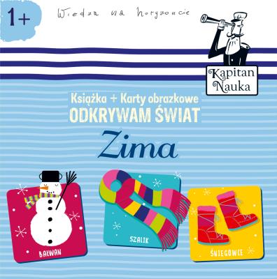 Kapitan Nauka. Odkrywam świat Zima. Autor: Maria Gładysz, Magdalena Popovics. SmakLiter.pl Okładka książki Kapitan Nauka. Odkrywam świat Zima