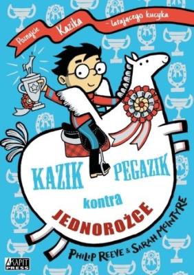 Okładka książki Kazik Pegazik kontra jednorożce /Akapit Press/