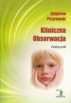 Kliniczna obserwacja. Autor: Zbigniew Przyrowski. SmakLiter.pl Okładka książki Kliniczna obserwacja