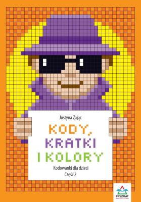 Kody, kratki i kolory cz.2. Autor: Zając Justyna. SmakLiter.pl Okładka książki Kody, kratki i kolory cz.2
