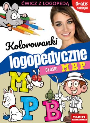 Okładka książki Kolorowanki logopedyczne z naklejkami. Głoski M B P