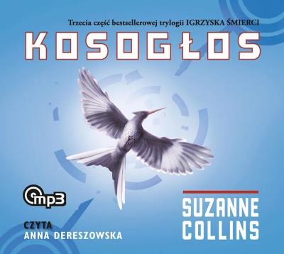 Kosogłos mp3 CD   Media Rodzina - Audiobook. Autor: Suzanne Collins. SmakLiter.pl Okładka książki Kosogłos mp3 CD   Media Rodzina - Audiobook
