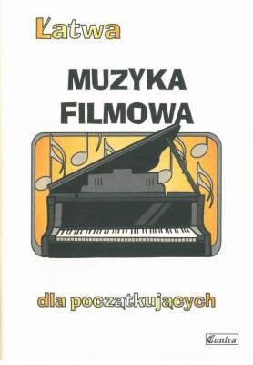 Łatwa Muzyka filmowa dla początkujących. Autor: Zemke-Górecka Agnieszka. SmakLiter.pl Okładka książki Łatwa Muzyka filmowa dla początkujących