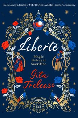 Liberte. Autor: Trelease Gita. SmakLiter.pl Okładka książki Liberte