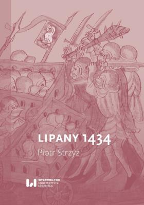 Lipany 1434. Autor: Strzyż Piotr. SmakLiter.pl Okładka książki Lipany 1434