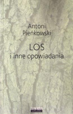 Los i inne opowiadania. Autor: Pieńkowski Antoni. SmakLiter.pl Okładka książki Los i inne opowiadania