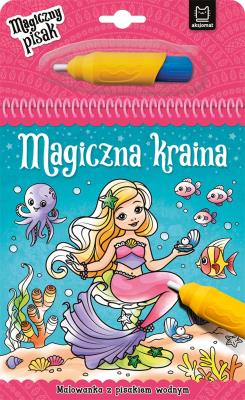 Magiczna kraina. Malowanka z pisakiem wodnym. Autor: Opracowanie zbiorowe. SmakLiter.pl Okładka książki Magiczna kraina. Malowanka z pisakiem wodnym