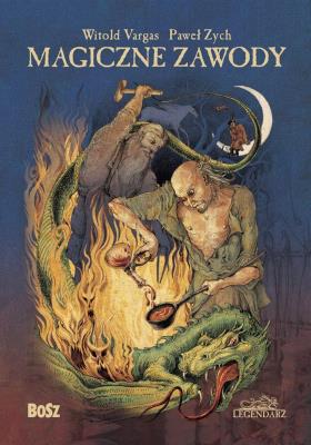 Magiczne zawody. Kowal, czarodziej, alchemik. Autor: Bartłomiej Grzegorz Sala;Witold Vargas;Paweł Zych. SmakLiter.pl Okładka książki Magiczne zawody. Kowal, czarodziej, alchemik