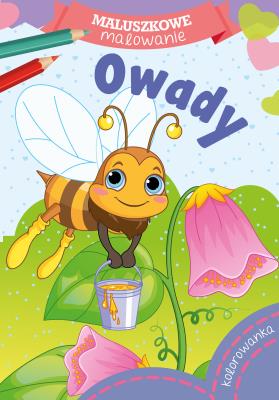 Maluszkowe malowanie. Owady. Autor: WYDAWNICTWO SKRZAT. SmakLiter.pl Okładka książki Maluszkowe malowanie. Owady