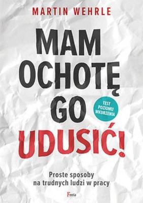 Okładka książki Mam ochotę go udusić!
