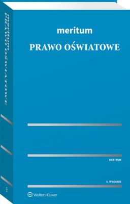 Meritum Prawo oświatowe wyd.5/2022. Autor: Opracowanie zbiorowe. SmakLiter.pl Okładka książki Meritum Prawo oświatowe wyd.5/2022