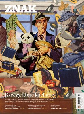 Okładka książki Miesięcznik ZNAK 806 (07-08/2022) Rzeczy, które kochamy