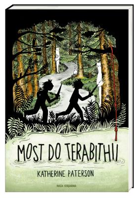 Most do Terabithii. Autor: Paterson Katherine, Alicja Skarbińska. SmakLiter.pl Okładka książki Most do Terabithii