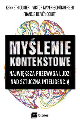 Okładka książki Myślenie kontekstowe. Największa przewaga ludzi nad sztuczną inteligencją
