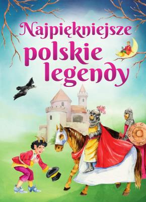 Okładka książki Najpiękniejsze polskie legendy