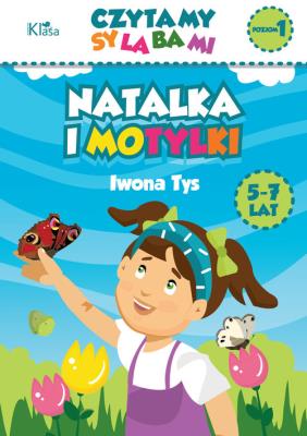 Natalka i motylki. Autor: Iwona Tys. SmakLiter.pl Okładka książki Natalka i motylki