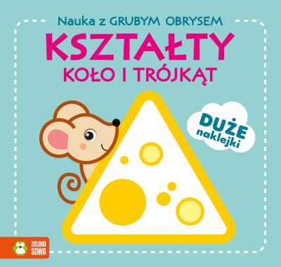 Okładka książki Nauka z grubym obrysem. Kształty. Koło i trójkąt