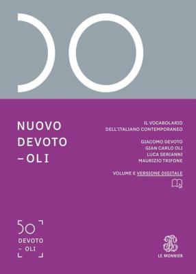 Nuovo Devoto-Oli Słownik języka włoskiego. Autor: Devoto Giacomo, Oli Gian Carlo. SmakLiter.pl Okładka książki Nuovo Devoto-Oli Słownik języka włoskiego