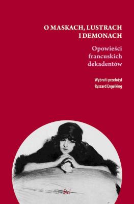 O maskach, lustrach i demonach.. Autor: Opracowanie zbiorowe. SmakLiter.pl Okładka książki O maskach, lustrach i demonach.