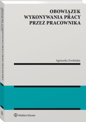 Okładka książki Obowiązek wykonywania pracy przez pracownika