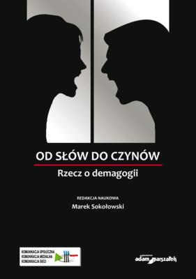 Okładka książki Od słów do czynów. Rzecz o demagogii