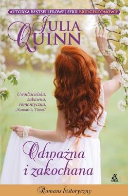 Odważna i zakochana. Autor: Quinn Julia. SmakLiter.pl Okładka książki Odważna i zakochana