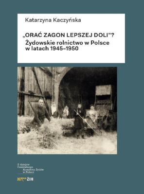 Okładka książki Orać zagon lepszej doli