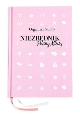 Okładka książki Organizer Ślubny. Niezbędnik Panny Młodej TW