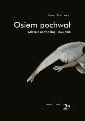 Osiem pochwał. Autor: Bohdziewicz Janusz. SmakLiter.pl Okładka książki Osiem pochwał