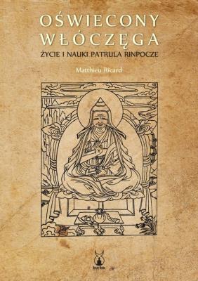 Oświecony włóczęga. Autor: Matthieu Ricard. SmakLiter.pl Okładka książki Oświecony włóczęga