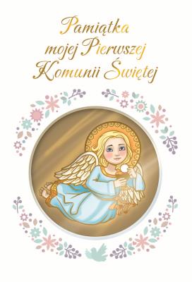 Pamiątka mojej Pierwszej Komunii Świętej. Autor: Gorlowski Tomasz. SmakLiter.pl Okładka książki Pamiątka mojej Pierwszej Komunii Świętej